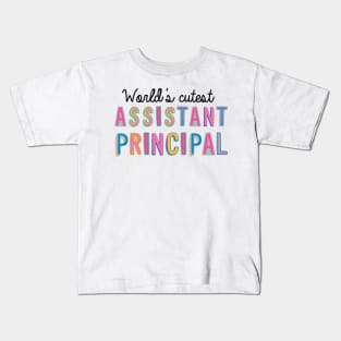 Assistant Principal Gifts | World's cutest Assistant Principal Kids T-Shirt